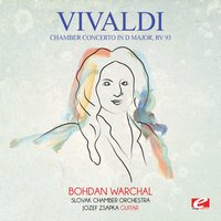 Chamber Concerto in D Major, RV 93: II. Largo - Slovak Chamber Orchestra & Jozef Zsapka & Bohdan Warchal & Антонио Вивальди