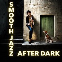 Groovin Hard & Long - Smooth Jazz Sax Instrumentals