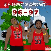 97 - M.A. Da Pilot & KSmoothYG
