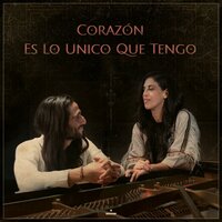 Corazón Es Lo Unico Que Tengo - ORKA & Stav Goldberg