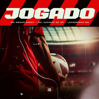 Jogado - MC MENOR SAVOY & Leandrinho MC & MC JUNINHO DA CP & Love Funk