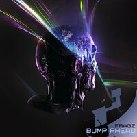 Bump Ahead - Fragz & Optiv & Cza