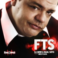 FTS (F#*k That Sh*t) - DJ MDW & Raul Soto & Miss Flava
