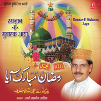 Mubarak Ho Khuda Walo Mahe Ramzan Aaya Hai - Haji Tasneem Aarif & Raju Khan