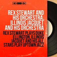 Take the A Train - Rex Stewart and His Orchestra
