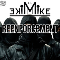 ReEnforcement - Lil Mike Mike