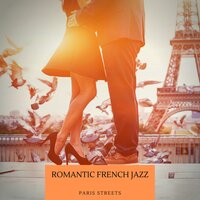 French Jazz Dinner Mood - Paris Streets