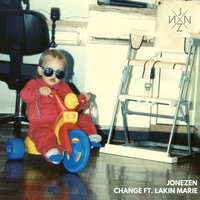 Change - Jonezen & Lakin Marie