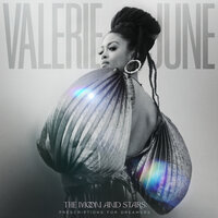 Why The Bright Stars Glow - Valerie June