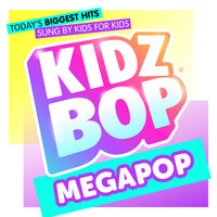 Let You Down - Kidz Bop Kids
