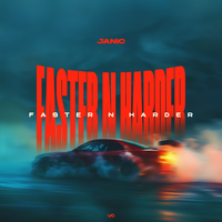 Faster n Harder - Janic