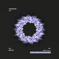 Lilac - CrissCross & Gruw Frequency