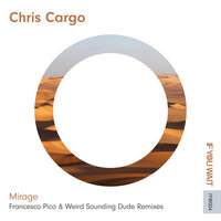 Mirage - Chris Cargo & Francesco Pico