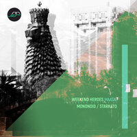 Maasai - Weekend Heroes & Mononoid