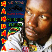 Nuh Gun Fi Buss - Zamunda