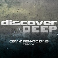 Zero XL - CBM & Renato Dinis & K.I.