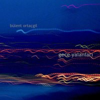 Yapma Lütfen - Bülent Ortaçgil