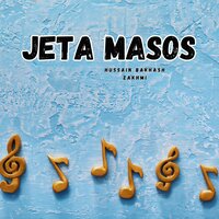 Jeta Masos - Hussain Bakhash Zakhmi