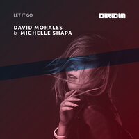 Let it Go - David Morales & Michelle Shapa
