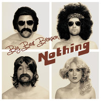 Nothing - Big Beat Bronson & Bordertown