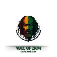 Soul of Zion - Dark Ambient