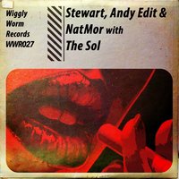 The Sol - Stewart & Andy Edit & NatMor & Stewart, Andy Edit, NatMor
