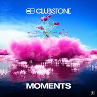 Moments - Clubstone
