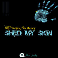 Shed My Skin - Stan Kolev & No Mercy