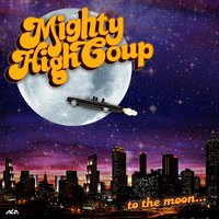 Hoody N Tims - Mighty High Coup