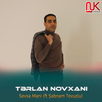 Sevsə Məni - Tərlan Novxanı & Şəbnəm Tovuzlu