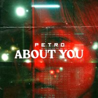About You - Petro