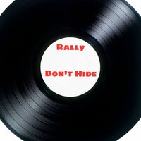 Don't Hide - Rally