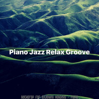 Subdued Ambience for Unwinding - Piano Jazz Relax Groove