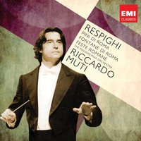 Fontane di Roma: I.    La fontana di Valle Giulia all'alba - Riccardo Muti & Отторино Респиги