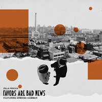 Favors Are Bad News - Zilla Rocca & Armand Hammer