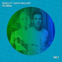 It's Real - Revelz & Davis Mallory