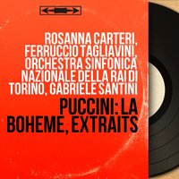 La bohème, Act II: Musetta's Waltz. "Quando me n' vo soletta per la via" (Musetta, Marcello, Alcindoro, Mimì) - Gabriele Santini & Rosanna Carteri & Orchestra sinfonica nazionale della RAI di Torino & Giuseppe Taddei & Mario Zorgniotti & Elvina Ramella & Джакомо Пуччини