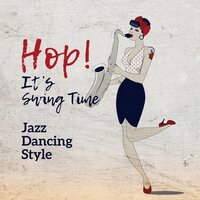 Just Swing - Amazing Chill Out Jazz Paradise