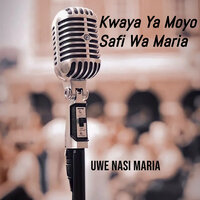 Mama Mwenye Moyo Safia - Kwaya Ya Moyo Safi Wa Maria