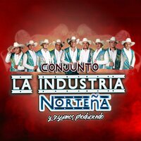 El Bisonte - Conjunto La Industria Norteña