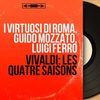 Le quattro stagioni, Concerto per violino No. 2 in G Minor, RV 315 "L'estate": II. Adagio - Guido Mozzato & I Virtuosi di Roma & Renato Fasano & Антонио Вивальди