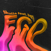 Ego - Skulla & BEX