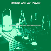 Fun Moods for Restaurants - Morning Chill Out Playlist