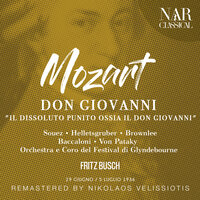 Don Giovanni, K.527, IWM 167, Act II: "Ferma, briccone" (Zerlina, Masetto, Donna Anna, Don Ottavio, Donna Elvira, Leporello) - Orchestra del Festival di Glyndebourne & Fritz Busch & Audrey Mildmay & Roy Henderson & Ina Souez & Koloman Von Pataky & Вольфганг Амадей Моцарт