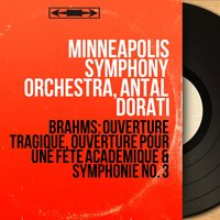 Symphonie No. 3 in F Major, Op. 90: I. Allegro con brio - Minneapolis Symphony Orchestra & Иоганнес Брамс