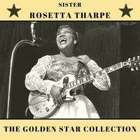 Mansion in the Sky - Sister Rosetta Tharpe