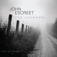 The Unknown - Part 2 - John Escreet