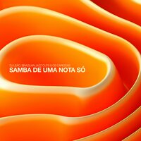 Samba de uma Nota Só - DJ Leao & Brazilian Jazz Cuts & Os Cariocas