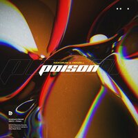 Poison - Kickdrum & Denzell