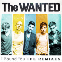 I Found You - The Wanted & Max Sanna & Steve Pitron
